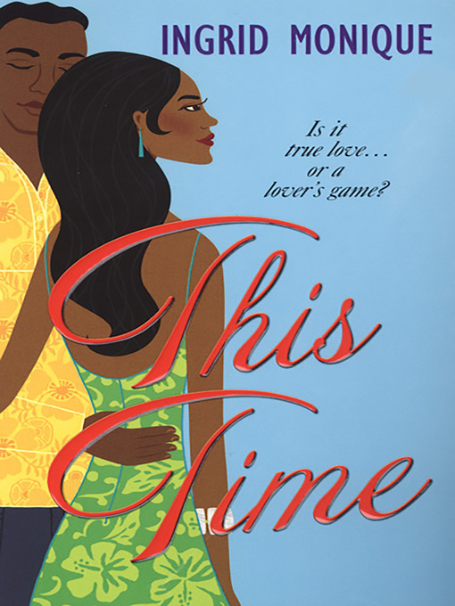 Title details for This Time by Ingrid Monique - Available